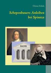 Schopenhauers Anleihen bei Spinoza