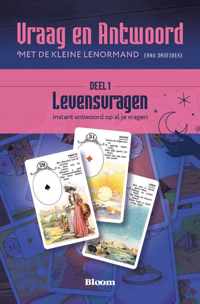 Vraag en Antwoord met de Kleine Lenormand 1 - Vraag en Antwoord van Levensvragen met de Kleine Lenormand Deel 1