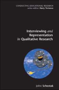 Interviewing and Representation in Qualitative Research