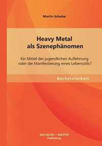 Heavy Metal als Szenephanomen