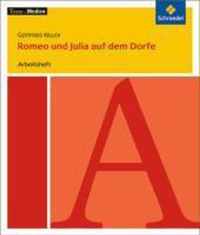 Romeo und Julia auf dem Dorfe: Arbeitsheft. Texte.Medien