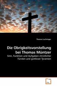 Die Obrigkeitsvorstellung bei Thomas Muntzer