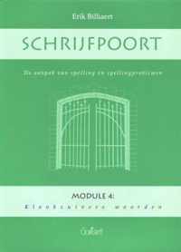 Schrijfpoort: module 4: klankzuivere woorden