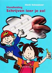 Schrijven leer je zo  -  Schrijven leer je zo! Handleiding