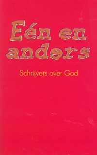 Een en anders. schrijvers over God