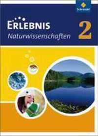 Erlebnis Naturwissenschaften 2. Schülerband. Hessen, Niedersachsen