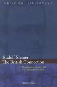 Rudolf Steiner: the British Connection