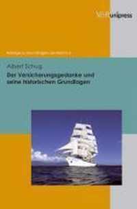 Der Versicherungsgedanke und seine historischen Grundlagen