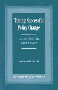 Timing Successful Policy Change