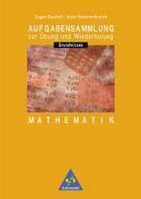 Aufgabensammlung Grundwissen Mathematik. 7.-10. Schuljahr. Euro-Ausgabe