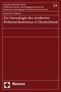 Zur Genealogie Des Modernen Antiamerikanismus in Deutschland