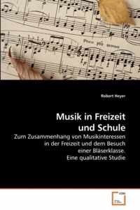 Musik in Freizeit und Schule