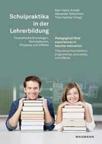 Schulpraktika in der Lehrerbildung. Pedagogical field experiences in teacher education