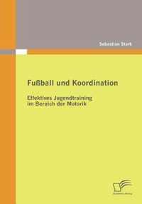 Fussball und Koordination