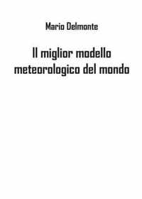 Il miglior modello meteorologico del mondo