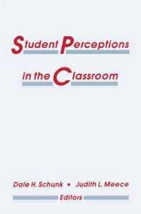 Student Perceptions in the Classroom