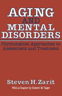 Aging & Mental Disorders (Psychological Approaches To Assessment & Treatment)