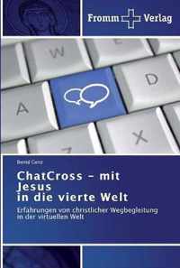 ChatCross - mit Jesus in die vierte Welt