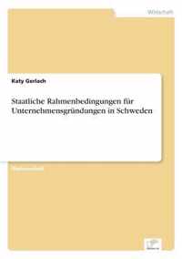 Staatliche Rahmenbedingungen fur Unternehmensgrundungen in Schweden