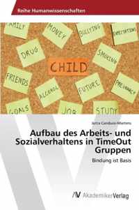 Aufbau des Arbeits- und Sozialverhaltens in TimeOut Gruppen