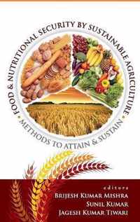 Food and Nutritonal Security by Sustainable Agriculture