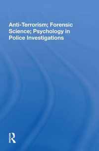 Anti-terrorism, Forensic Science, Psychology In Police Investigations