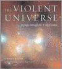 The Violent Universe