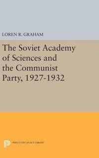 The Soviet Academy of Sciences and the Communist Party, 1927-1932