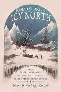 Explorations in the Icy North