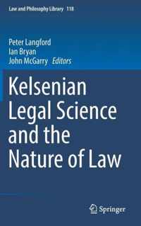 Kelsenian Legal Science and the Nature of Law