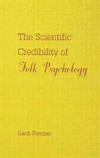 The Scientific Credibility of Folk Psychology