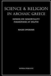 Science and Religion in Archaic Greece