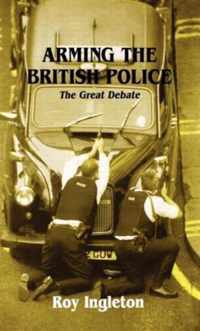 Arming the British Police: The Great Debate