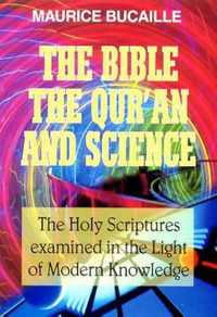 Bible, the Qu'ran and Science