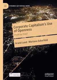 Corporate Capitalism's Use of Openness: Profit for Free?