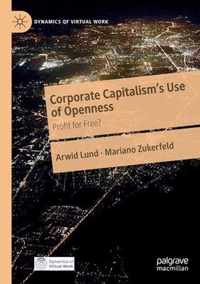 Corporate Capitalism s Use of Openness