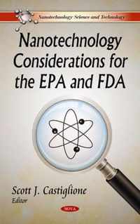 Nanotechnology Considerations for the EPA & FDA