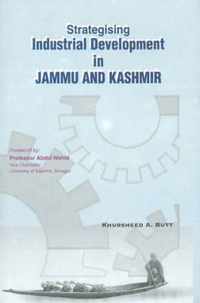 Strategising Industrial Development in Jammu & Kashmir