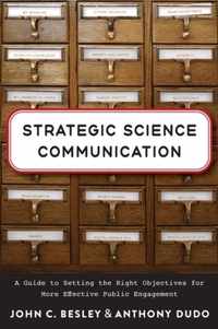 Strategic Science Communication