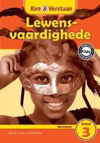 Ken & Verstaan Lewensvaardighede Werkboek Graad 3