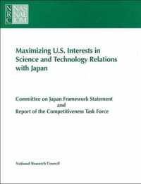 Maximizing U.S. Interests in Science and Technology Relations with Japan