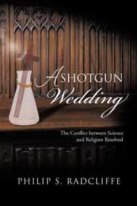 A Shotgun Wedding