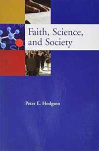 Faith, Science, and Society