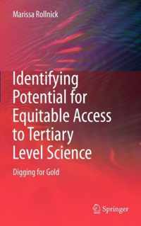 Identifying Potential for Equitable Access to Tertiary Level Science