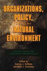 Organizations, Policy, and the Natural Environment