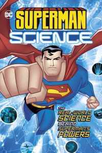 The Real-World Science Behind Superman's Powers