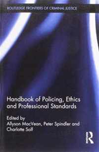 Handbook of Policing, Ethics and Professional Standards