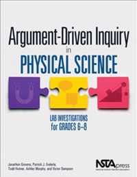 Argument-Driven Inquiry in Physical Science