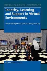 Identity, Learning and Support in Virtual Environments