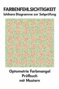 Farbenfehlsichtigkeit Ishihara Diagramme zur Sehprufung Optometrie Farbmangel Prufbuch mit Mustern